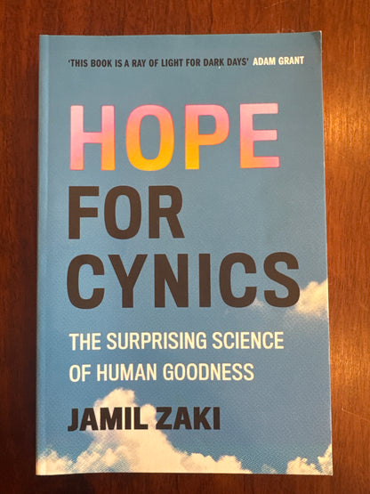 Hope for cynics. Jamil Zaki. 2024.