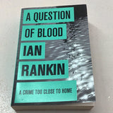 Question of blood. Ian Rankin. 2012.