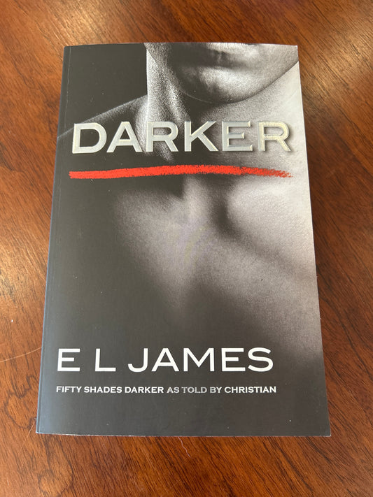 Darker. E L James. 2017.