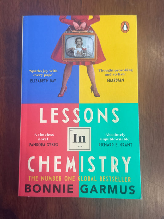 Lessons in chemistry. Bonnie Garmus. 2023.