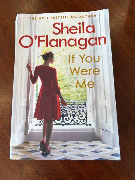 If you were me. Sheila O’Flanagan. 2014.