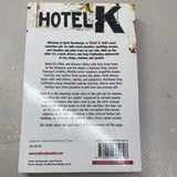 Hotel Kerobokan: the shocking inside story of Bali’s most notorious jail. Kathryn Bonella. 2009.