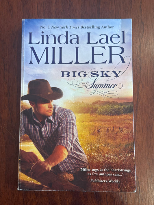 Big sky summer. Linda Lael Miller. 2014.