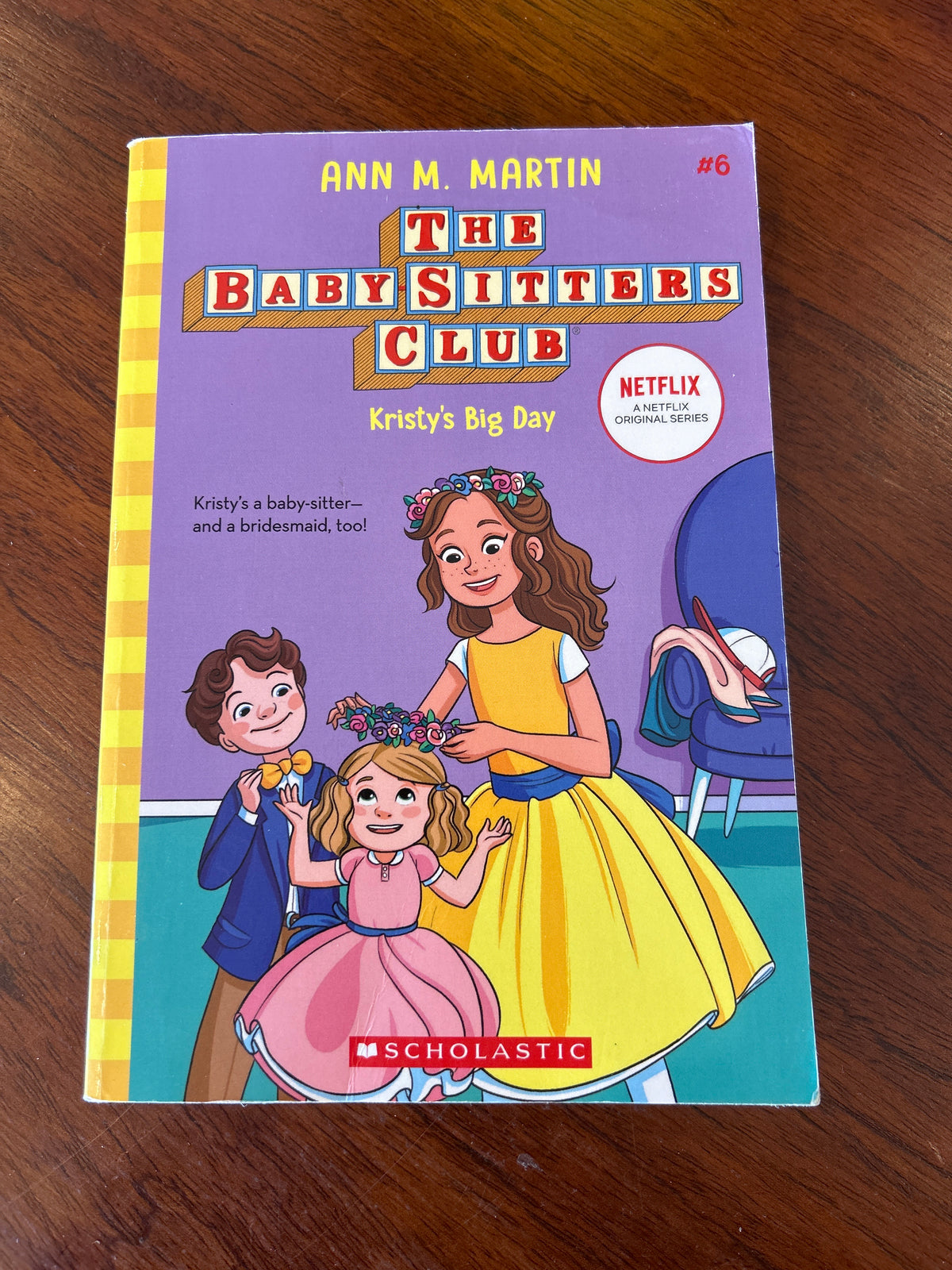 Baby-Sitters Club: Kristy’s big day. Ann M. Martin. 2020.