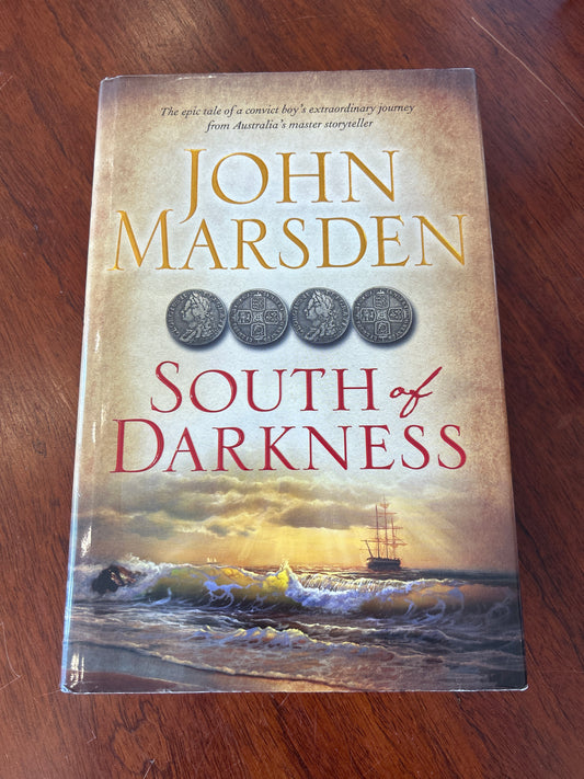 South of darkness. John Marsden. 2014.