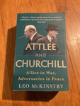 Attlee and Churchill. Leo McKinstry. 2019.