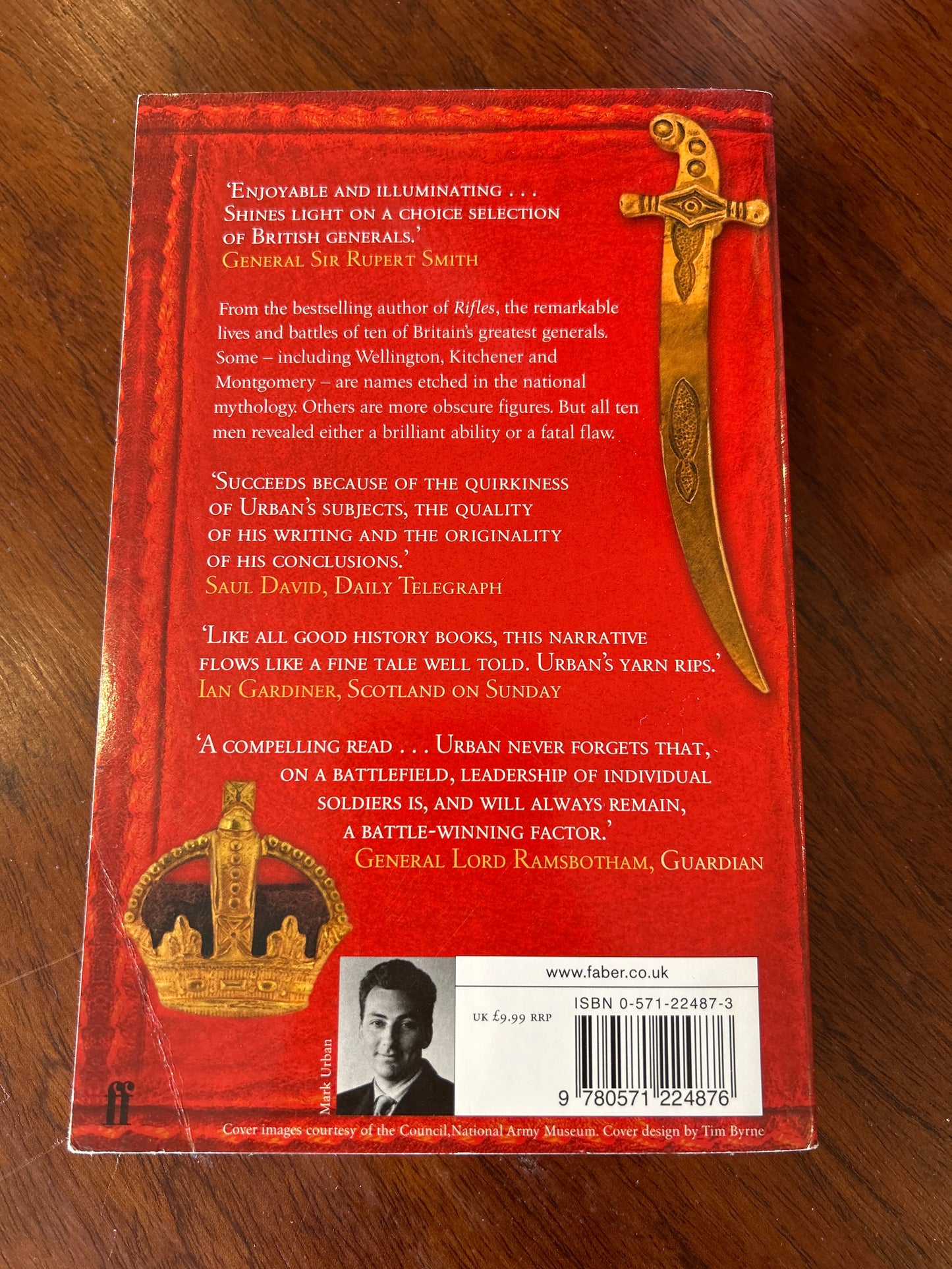 Generals: ten British commanders who shaped the world. Mark Urban. 2006.
