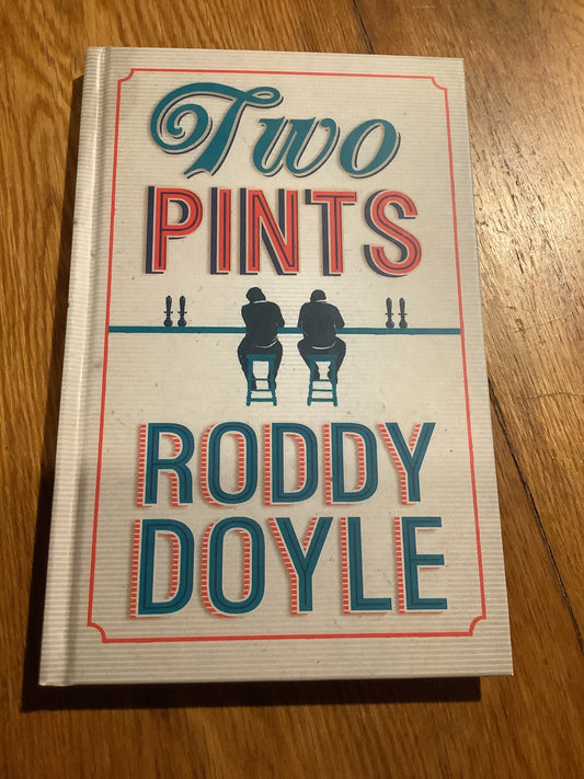 Two pints. Roddy Doyle. 2012.