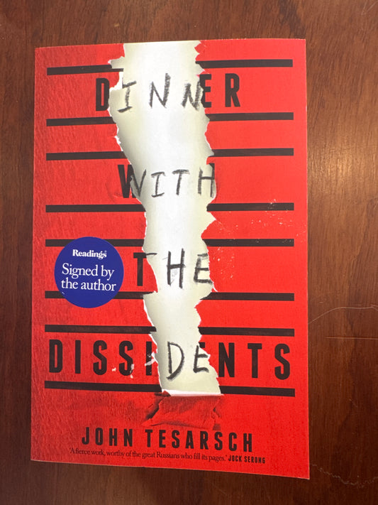 Dinner with the Dissidents. John Tesarsch. 2018.