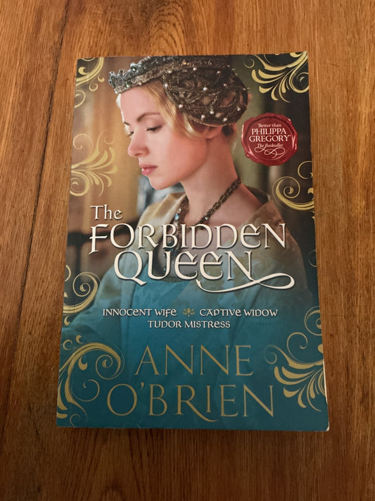 Forbidden queen. Anne O’Brien. 2013.