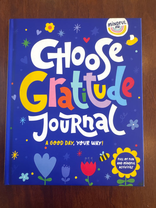 Choose Gratitude Journal. Mindful Me. 2021.