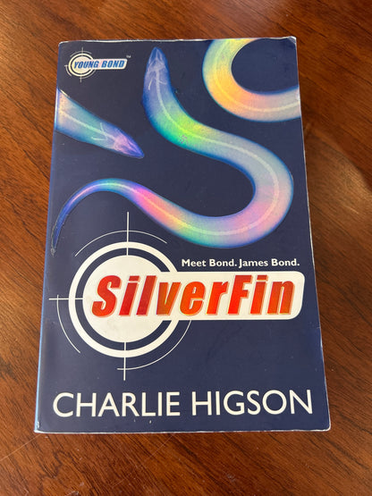 Silverfin. Charlie Higson. 2005.