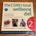 CSIRO total wellbeing diet: book 2. Manny Noakes & Peter Clifton. 2006.