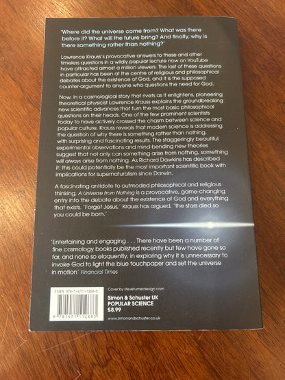 A Universe from nothing: why there is something rather than nothing. Lawrence M. Krauss. 2012.
