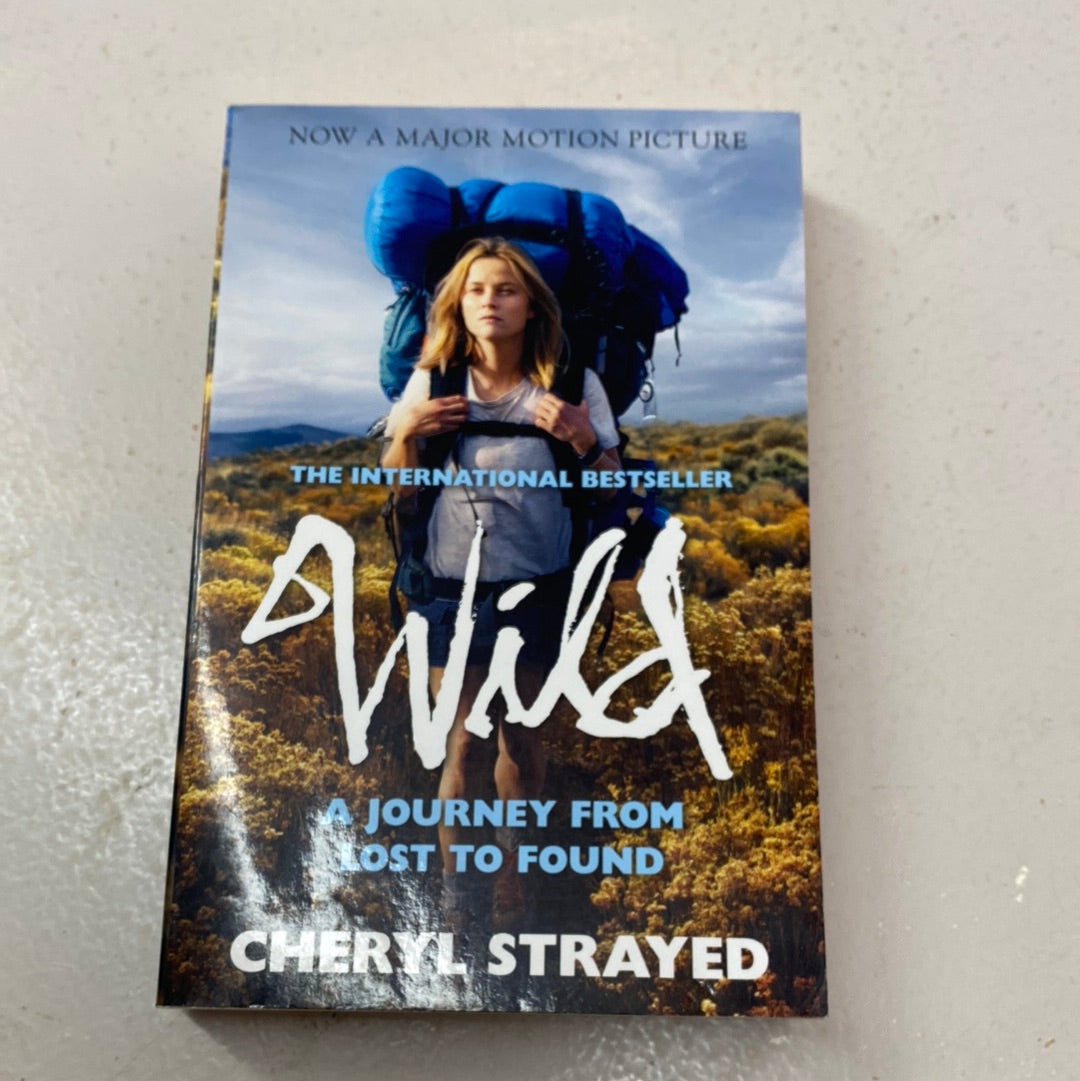 Wild. Cheryl Strayed. 2014.