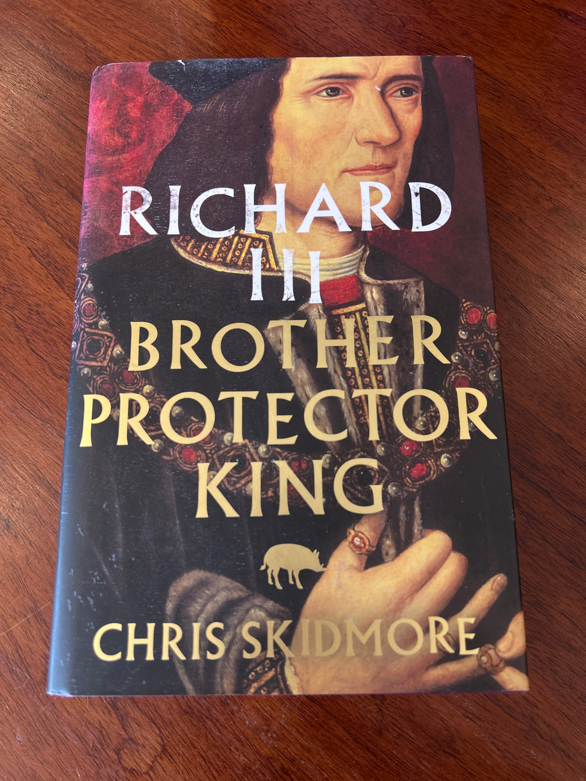 Richard III: brother, protector, king. Chris Skidmore. 2017.