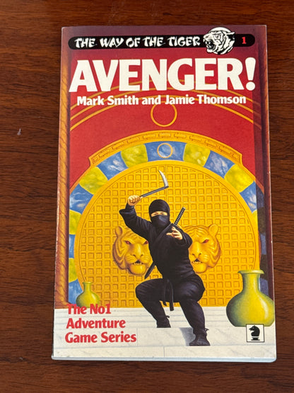 Way of the Tiger: Avenger! Mark Smith and Jamie Thomson. 1985.