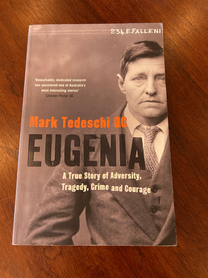Eugenia: a true story of adversity, tragedy, crime and courage. Mark Tedeschi. 2012.
