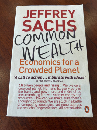 Common wealth: economics for a crowded planet. Jeffrey Sachs. 2009.