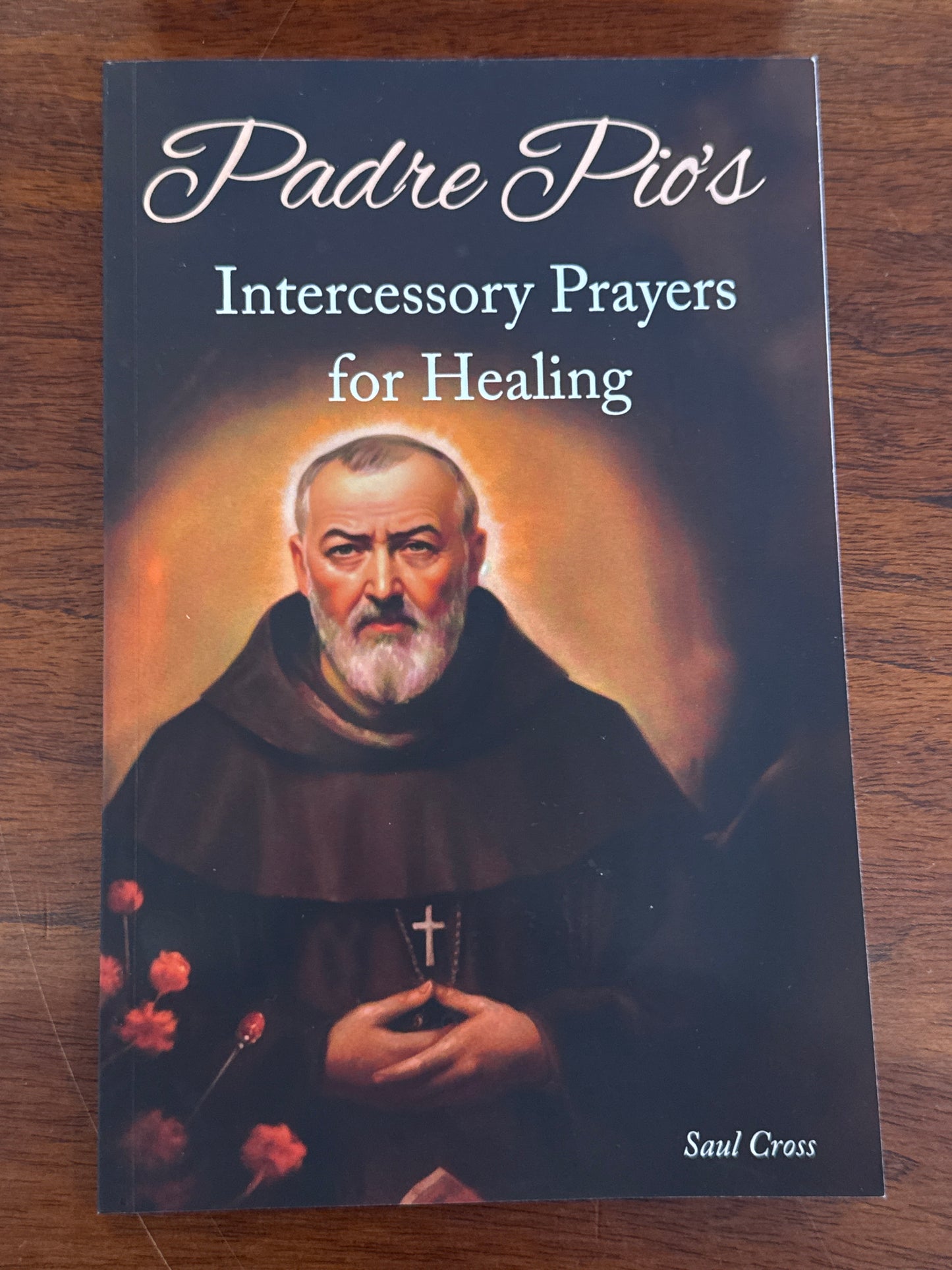 Intercessory Prayers for Healing. Padre Pio. 2023.