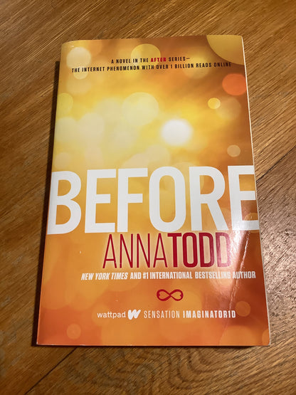 Before. Anna Todd. 2015.