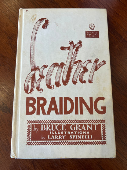 Leather braiding. Bruce Grant and Larry Spinelli. [n.d.].