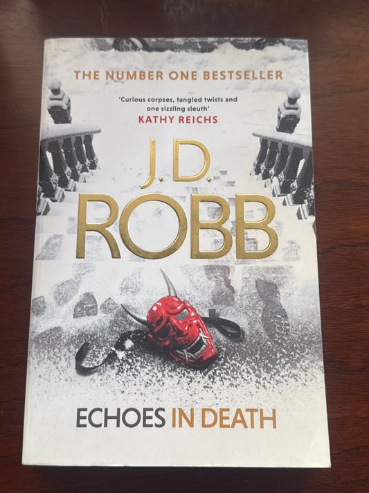 Echoes in death. J.D. Robb. 2017.