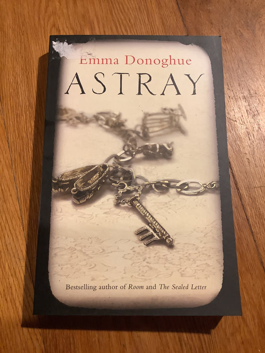 Astray. Emma Donoghue. 2012.