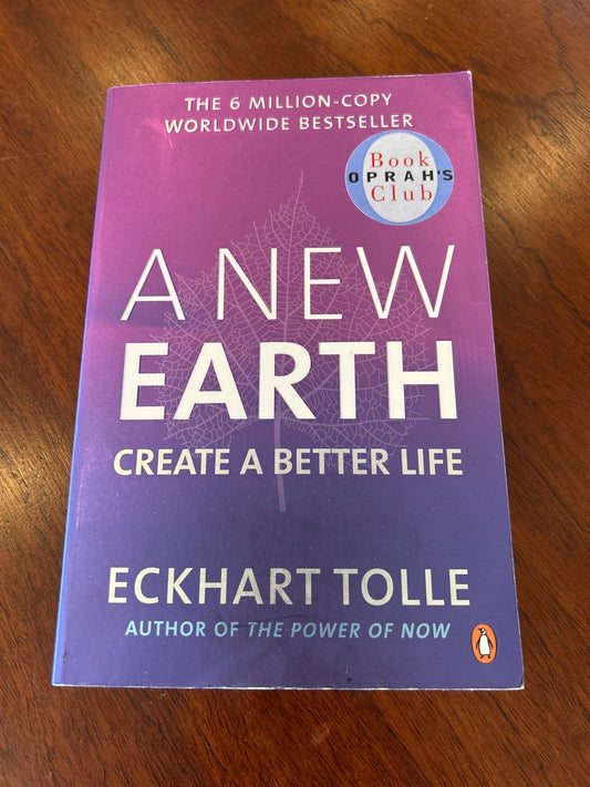 A New earth: awakening to your life’s purpose. Eckhart Tolle. 2009.