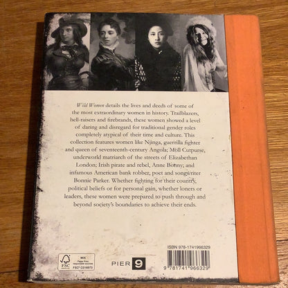 Wild women: history’s female rebels, radicals and revolutionaries. Pamela Robson. 2011.