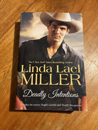 Deadly intentions. Linda Lael Miller. 2015.