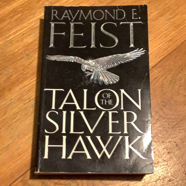 Talon of the Silver Hawk. Raymond Feist. 2003.