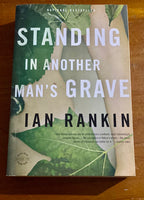 Standing in another man's grave. Ian Rankin. 2013.