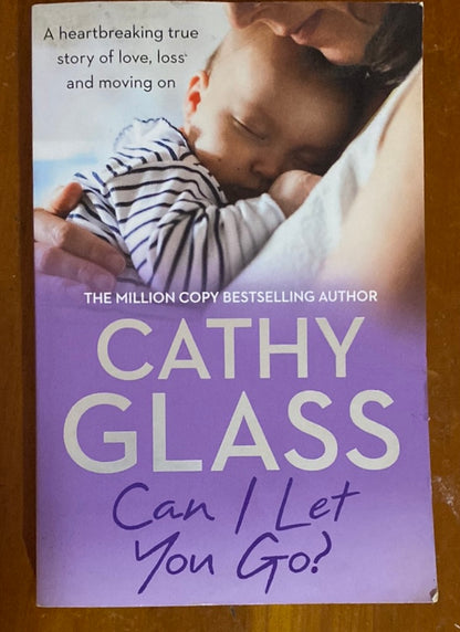 Can I let you go? Cathy Glass. 2016.
