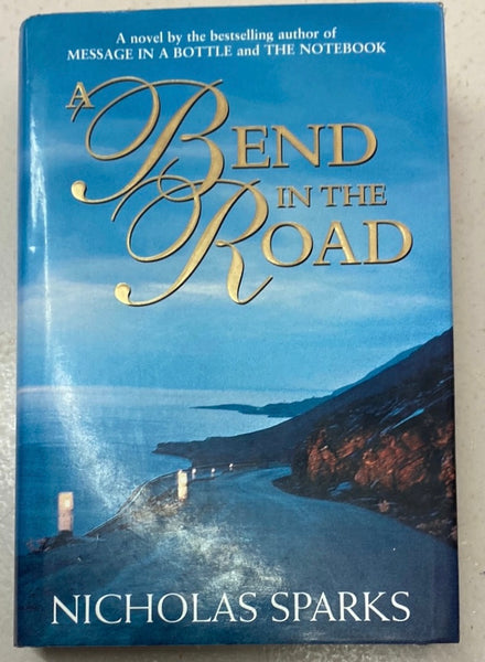 Bend in the road. Nicholas Sparks. 2001.