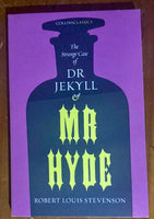 Dr Jeckyll and Mr Hyde and other stories. Robert Louis Stevenson. 2017.
