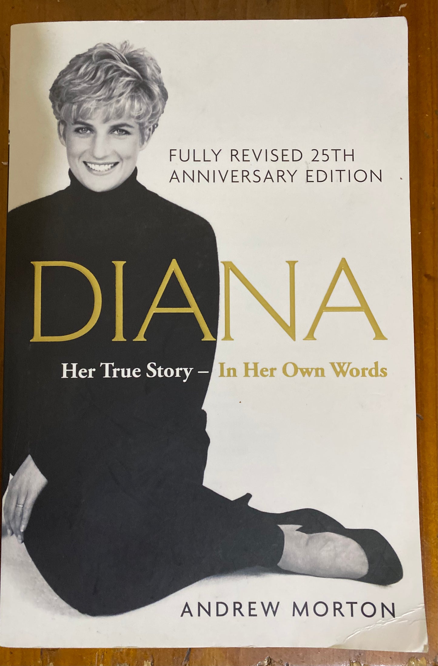 Diana: her true story: in her own words. Andrew Morton. 1997.