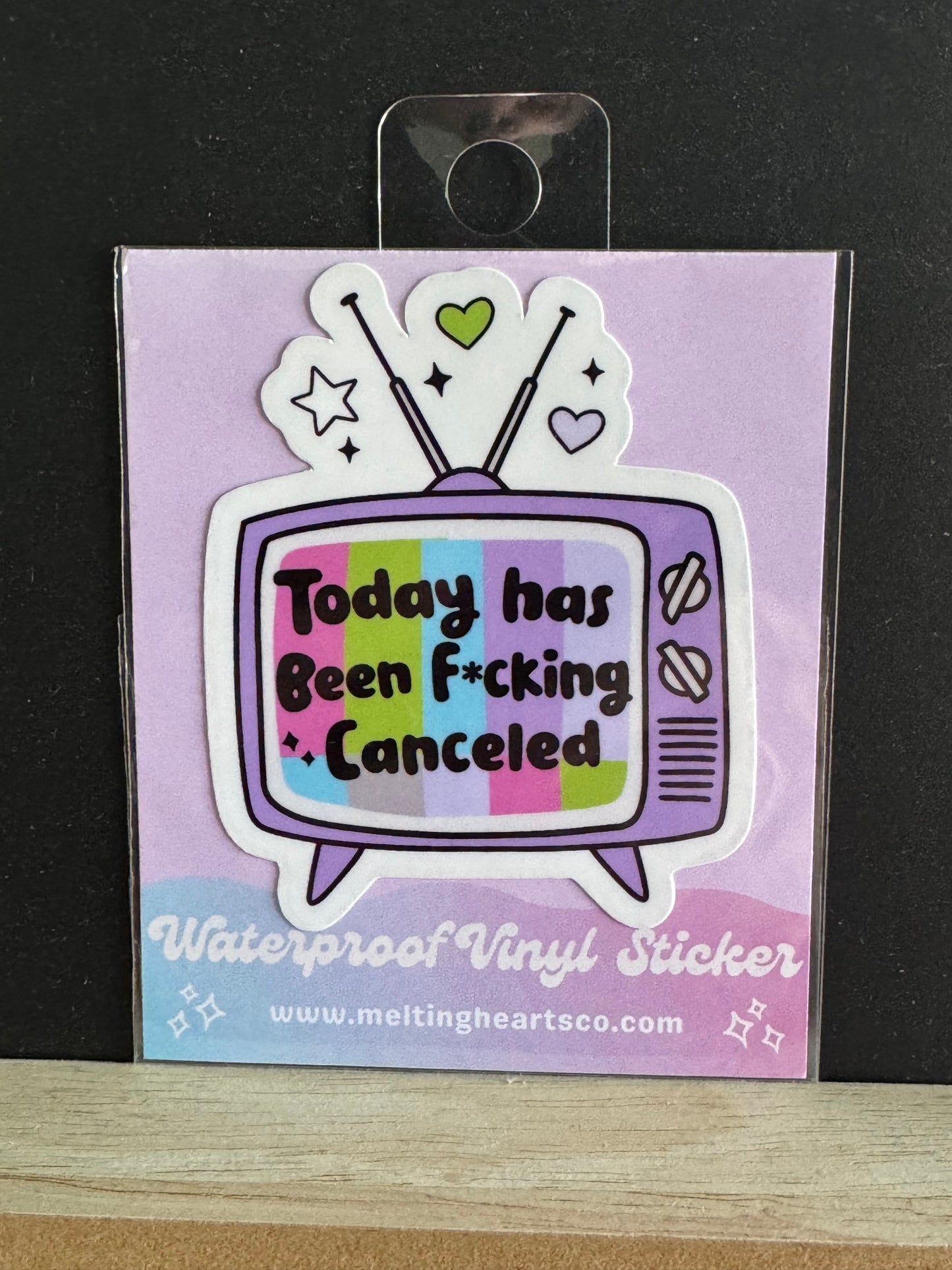 Today has Been F*cking Canceled sticker.