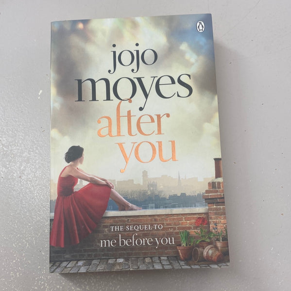 After you. Jojo Moyes. 2016.