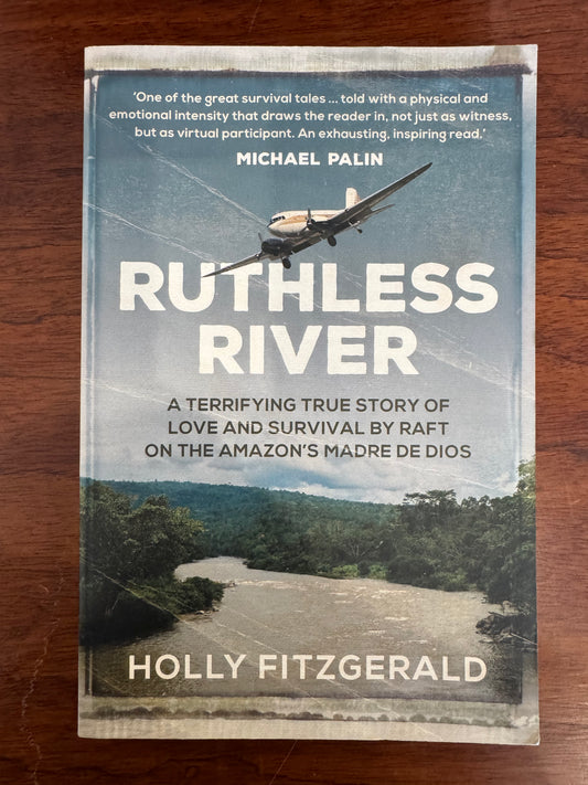 Ruthless River. Holly Fitzgerald. 2017.