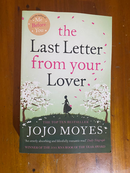 Last letter from your lover. Jojo Moyes. 2012.