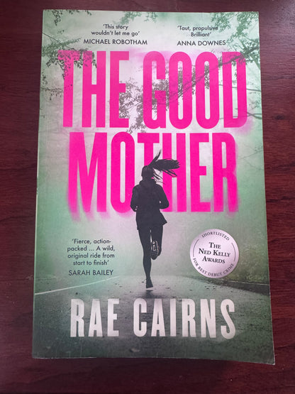 Good mother. Rae Cairns. 2022.