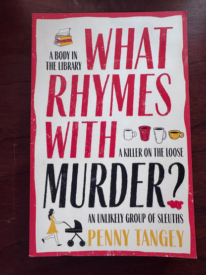 What Rhymes with Murder. Penny Tangey. 2026.