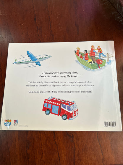 ABC Kids book of cars, trains, boats and planes. Helen Martin, Judith Simpson & Cheryl Orsini. 2018.