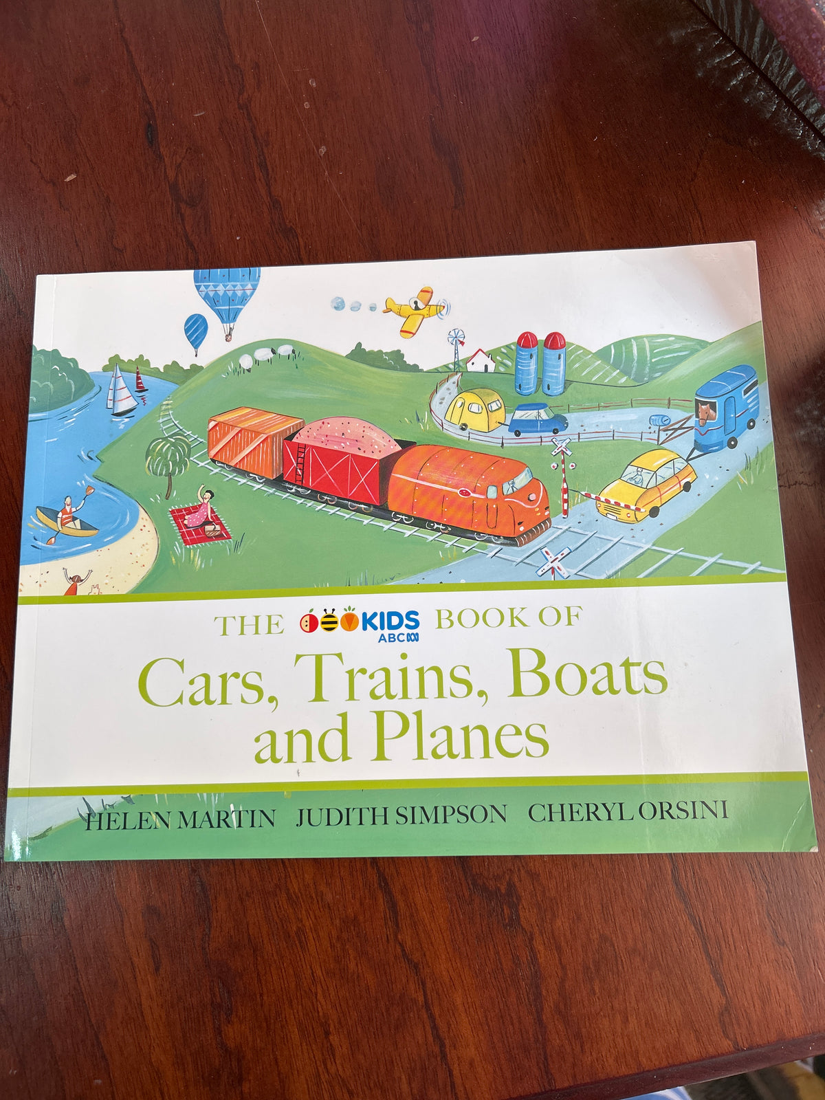 ABC Kids book of cars, trains, boats and planes. Helen Martin, Judith Simpson & Cheryl Orsini. 2018.