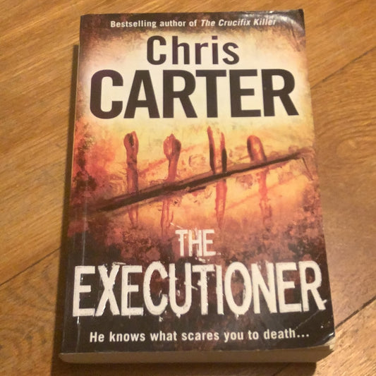 Executioner. Chris Carter. 2010.