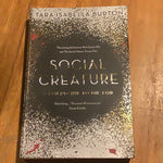 Social creature. Tara Isabella Burton. 2018.