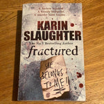 Fractured. Karin Slaughter. 2009.