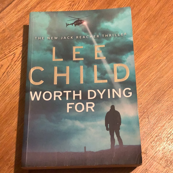 Worth dying for. Lee Child. 2010.