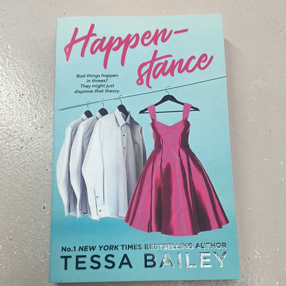 Happenstance. Tessa Bailey. 2022.